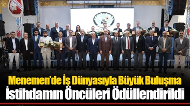 Menemen’de İş Dünyasıyla Büyük Buluşma