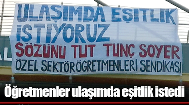 Öğretmenler ulaşımda eşitlik istedi