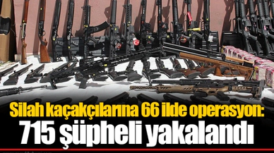 Silah kaçakçılarına 66 ilde operasyon: 715 şüpheli yakalandı