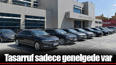 Tasarruf sadece genelgede var