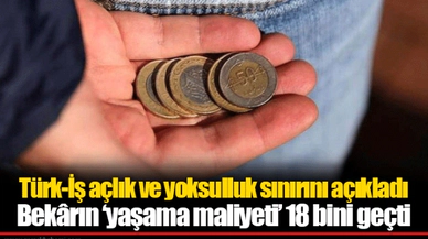 Türk-İş açlık ve yoksulluk sınırını açıkladı