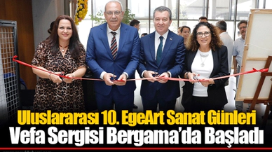Uluslararası 10. EgeArt Sanat Günleri Vefa Sergisi Bergama’da Başladı