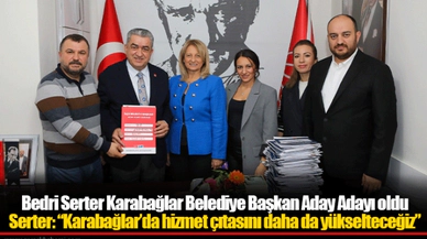 Bedri Serter Karabağlar Belediye Başkan Aday Adayı oldu
