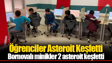 Bornovalı minikler 2 asteroit keşfetti