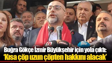 Buğra Gökçe İzmir Büyükşehir için yola çıktı: ‘Kısa çöp uzun çöpten hakkını alacak’