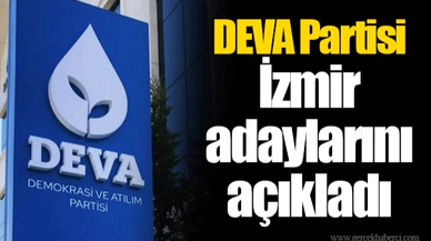 DEVA Partisi İzmir adaylarını açıkladı