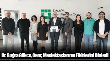 Dr. Buğra Gökce, Genç Meslektaşlarının Fikirlerini Dinledi