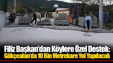 Filiz Başkan’dan Köylere Özel Destek: Gökçealan’da 10 Bin Metrekare Yol Yapılacak