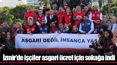 İzmir’de işçiler asgari ücret için sokağa indi