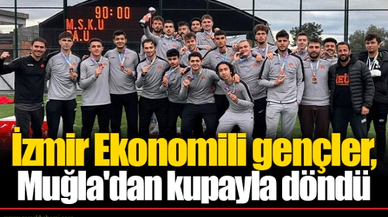 İzmir Ekonomili gençler, Muğla'dan kupayla döndü