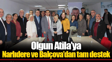 Olgun Atila’ya Narlıdere ve Balçova’dan tam destek