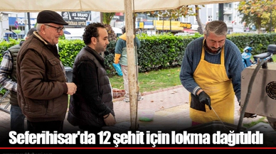 Seferihisar'da 12 şehit için lokma dağıtıldı
