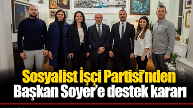 Sosyalist İşçi Partisi’nden Başkan Soyer’e destek kararı