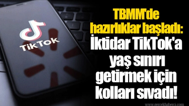 TBMM'de hazırlıklar başladı: İktidar TikTok'a yaş sınırı getirmek için kolları sıvadı!