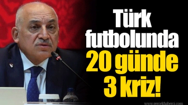 Türk futbolunda 20 günde 3 kriz!