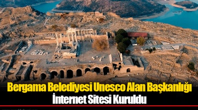 Bergama Belediyesi Unesco Alan Başkanlığı İnternet Sitesi Kuruldu