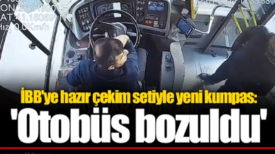 İBB'ye hazır çekim setiyle yeni kumpas: 'Otobüs bozuldu'