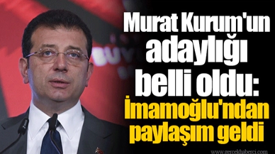 Murat Kurum'un adaylığı belli oldu: İmamoğlu'ndan paylaşım geldi