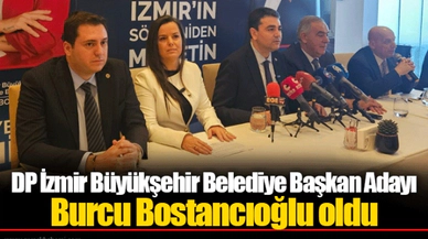 DP İzmir Büyükşehir Belediye Başkan Adayı Burcu Bostancıoğlu oldu 