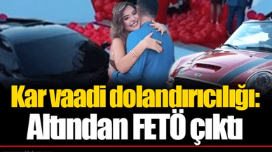 Kar vaadi dolandırıcılığı: Altından FETÖ çıktı
