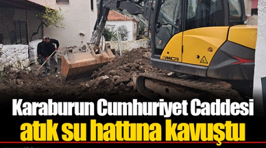 Karaburun Cumhuriyet Caddesi atık su hattına kavuştu