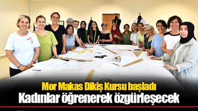 Mor Makas Dikiş Kursu başladı  Kadınlar öğrenerek özgürleşecek