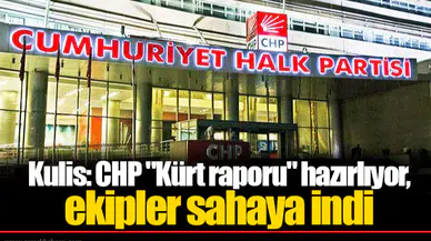 Kulis: CHP "Kürt raporu" hazırlıyor, ekipler sahaya indi