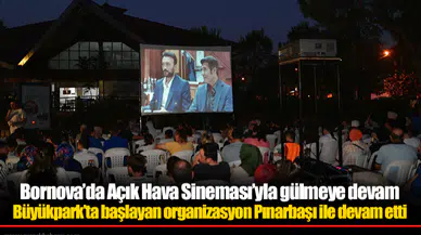 Bornova’da Açık Hava Sineması’yla gülmeye devam