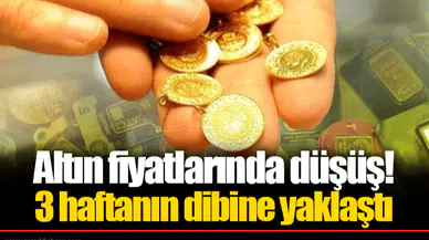 Altın fiyatlarında düşüş! 3 haftanın dibine yaklaştı