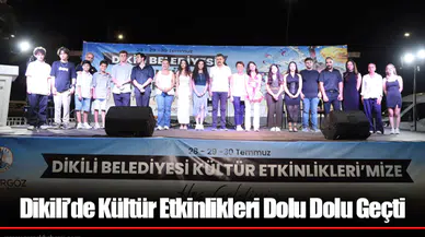 Dikili’de Kültür Etkinlikleri Dolu Dolu Geçti