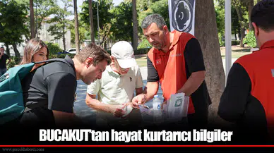 BUCAKUT’tan hayat kurtarıcı bilgiler