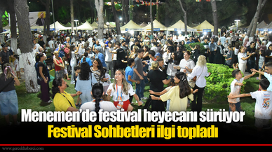 Menemen’de festival heyecanı sürüyor