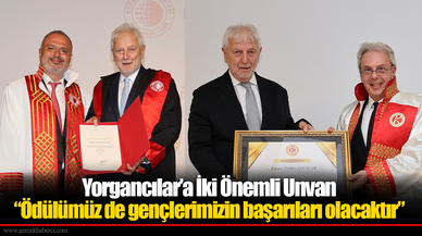 Yorgancılar’a İki Önemli Unvan