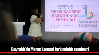 Bayraklı’da Meme kanseri farkındalık semineri