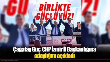 Çağatay Güç, CHP İzmir İl Başkanlığına adaylığını açıkladı