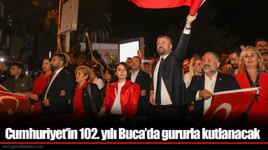 Cumhuriyet’in 102. yılı Buca’da gururla kutlanacak