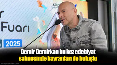 Demir Demirkan bu kez edebiyat sahnesinde hayranları ile buluştu