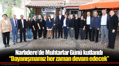 Narlıdere’de Muhtarlar Günü kutlandı