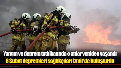 Yangın ve deprem tatbikatında o anlar yeniden yaşandı