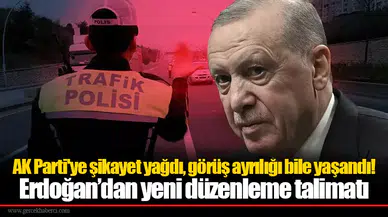 AK Parti'ye şikayet yağdı, görüş ayrılığı bile yaşandı! Erdoğan’dan yeni düzenleme talimatı