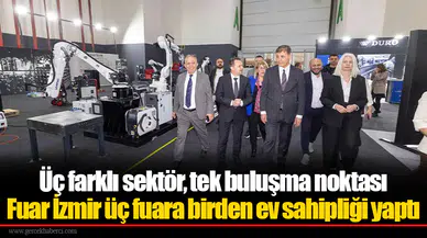 Fuar İzmir üç fuara birden ev sahipliği yaptı