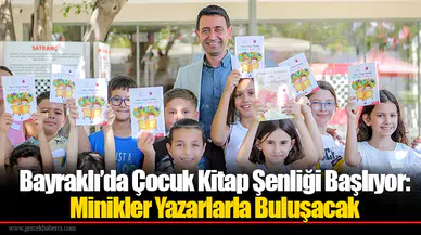 Bayraklı’da Çocuk Kitap Şenliği Başlıyor: Minikler Yazarlarla Buluşacak