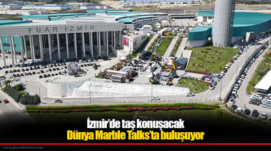 Dünya Marble Talks’ta buluşuyor