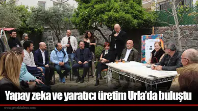 Yapay zeka ve yaratıcı üretim Urla’da buluştu