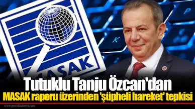 Tanju Özcan'dan MASAK raporu üzerinden 'şüpheli hareket' tepkisi