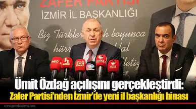 Ümit Özdağ açılışını gerçekleştirdi: Zafer Partisi'nden İzmir'de yeni il başkanlığı binası