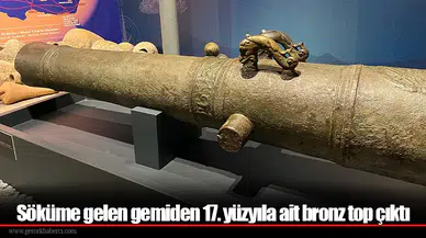 Söküme gelen gemiden 17. yüzyıla ait bronz top çıktı