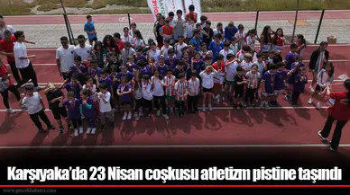 Karşıyaka’da 23 Nisan coşkusu atletizm pistine taşındı