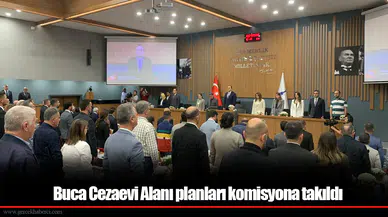 Buca Cezaevi Alanı planları komisyona takıldı