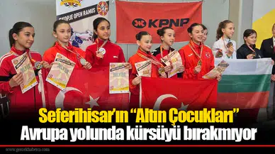 Seferihisar’ın “Altın Çocukları” Avrupa yolunda kürsüyü bırakmıyor
